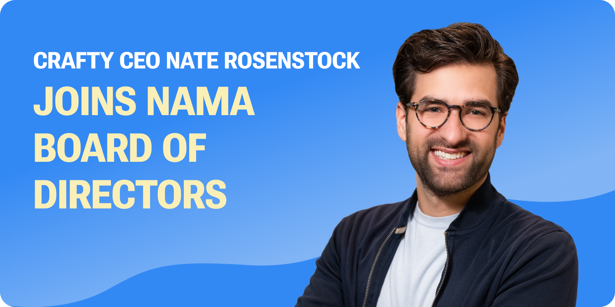 Crafty CEO Nate Rosenstock Joins NAMA Board of Directors