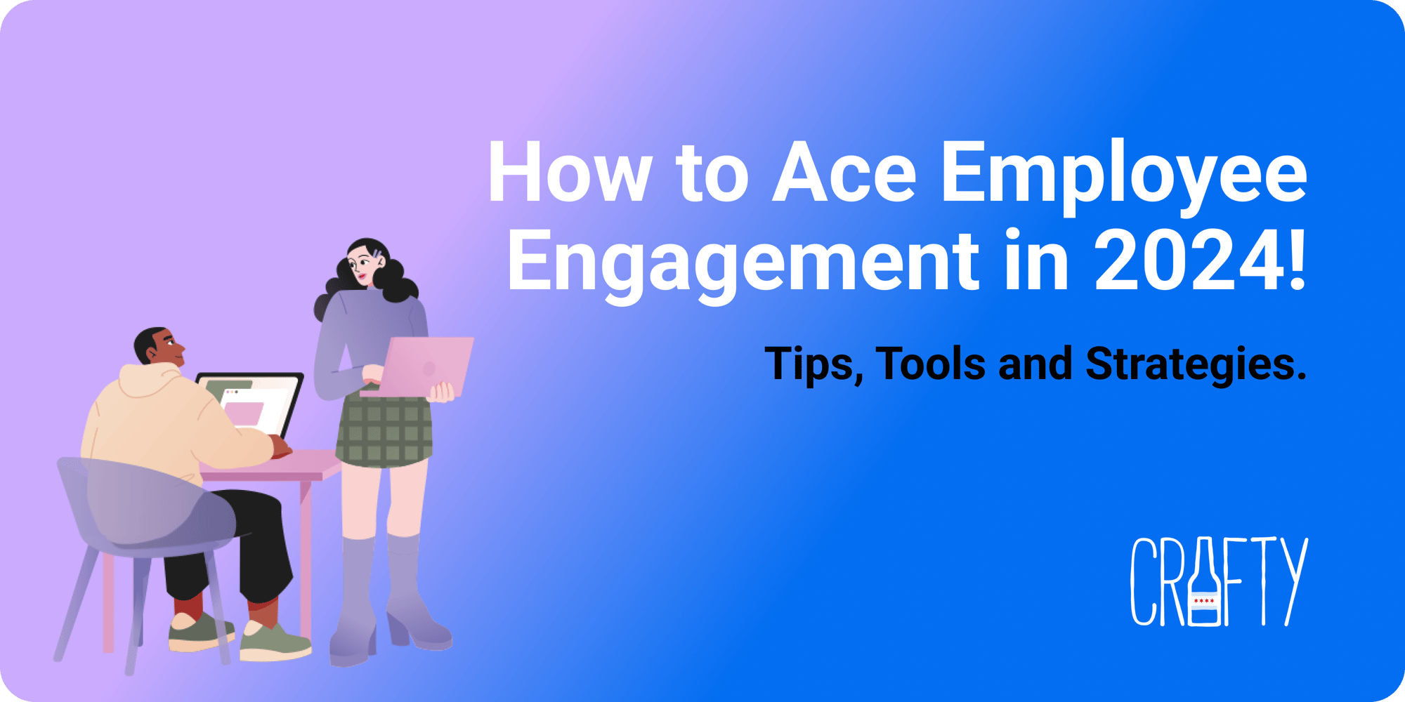 How To Ace Employee Engagement in 2023 1