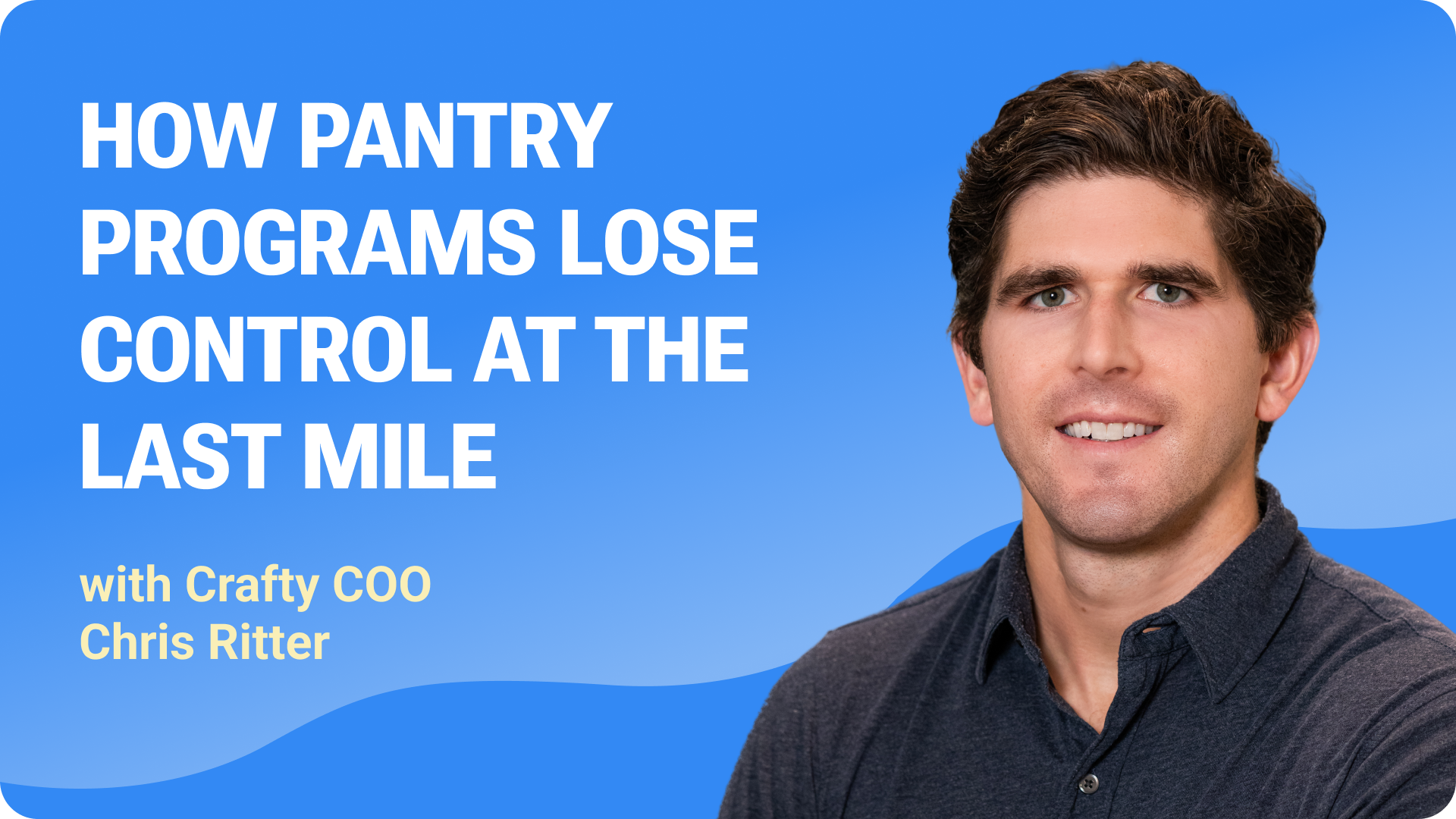 How office pantry programs lose control at the last mile with Crafty COO Chris Ritter.